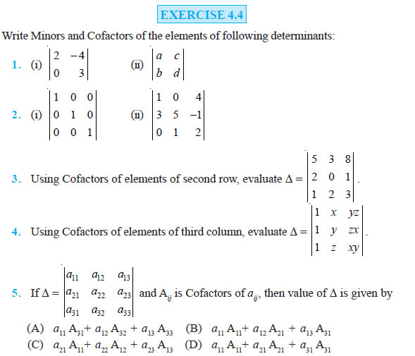 Write Minors and Cofactors of the elements of following determinants