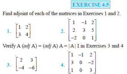 Find adjoint of each of the matrices in Exercises 1 and 2.